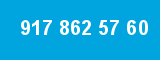 917 862 57 60 917 862 57 60